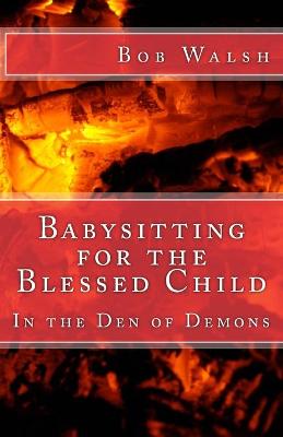 Book cover for Babysitting for the Blessed Child