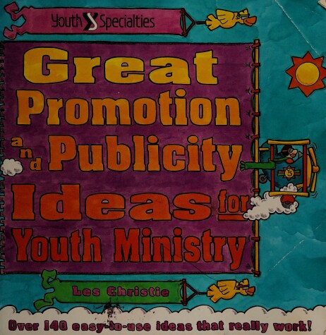 Book cover for Great Promotion and Publicity Ideas for Youth Ministry