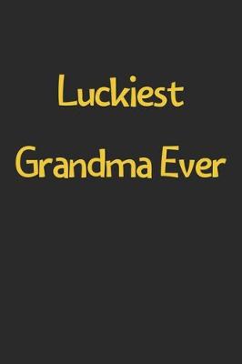 Book cover for Luckiest Grandma Ever