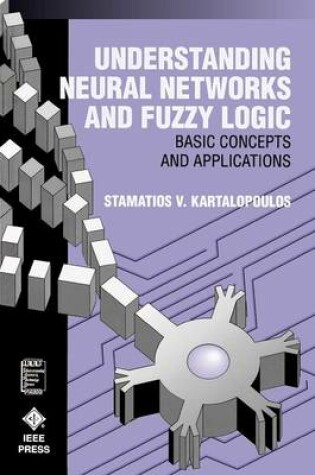 Cover of Understanding Neural Networks and Fuzzy Logic