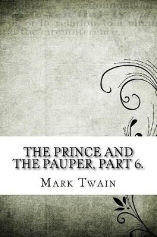 Cover of The Prince and the Pauper, Part 6.
