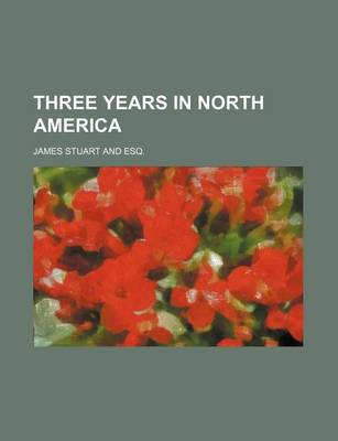 Book cover for Three Years in North America