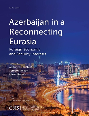 Book cover for Azerbaijan in a Reconnecting Eurasia