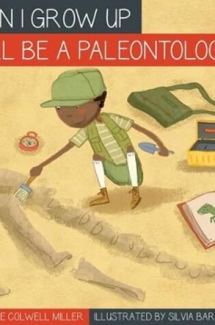 Cover of I'll Be a Paleontologist
