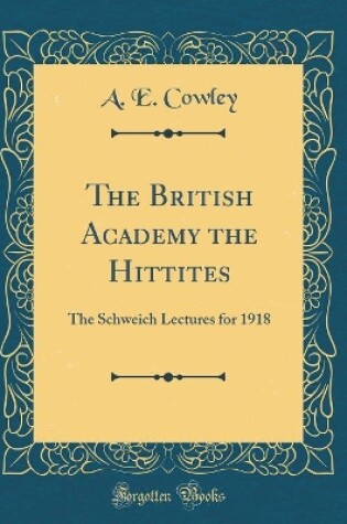 Cover of The British Academy the Hittites