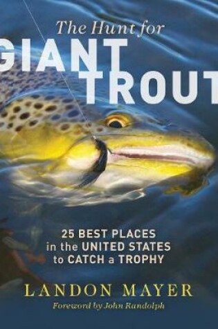 Cover of The Hunt for Giant Trout