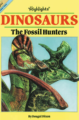 Cover of Dinosaurs: the Fossil Hunters