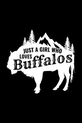 Book cover for Just a Girl Who Loves Buffalos