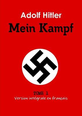 Book cover for Mein Kampf, Tome 1