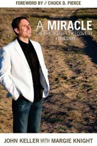 Cover of A Miracle on the Road to Recovery