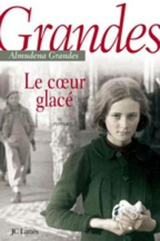 Cover of Le Coeur Glace