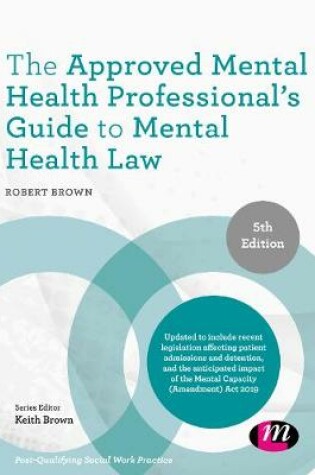 Cover of The Approved Mental Health Professional′s Guide to Mental Health Law