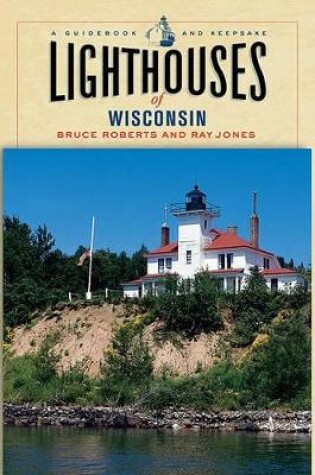 Cover of Lighthouses of Wisconsin