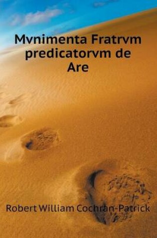 Cover of Mvnimenta Fratrvm predicatorvm de Are