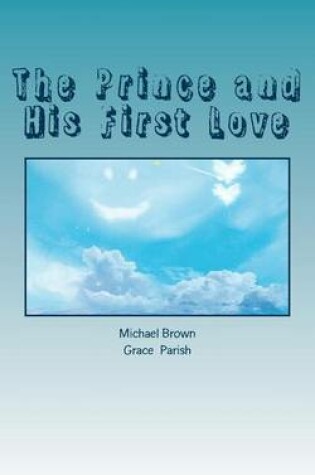 Cover of The Prince and His First Love