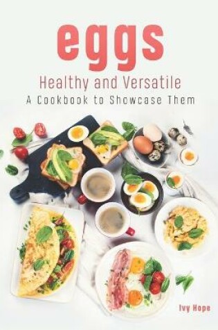 Cover of Eggs - Healthy and Versatile