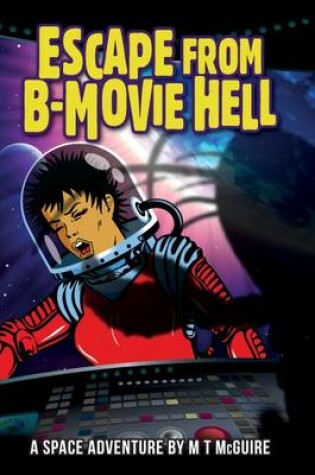 Cover of Escape From B Movie Hell