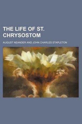 Cover of The Life of St. Chrysostom