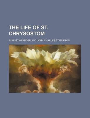 Book cover for The Life of St. Chrysostom