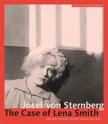 Book cover for Josef von Sternberg – The Case of Lena Smith