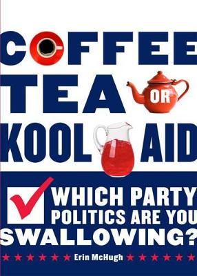 Book cover for Coffee, Tea, or Kool-Aid