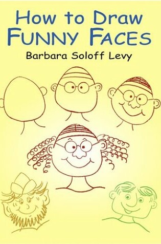Cover of How to Draw Funny Faces