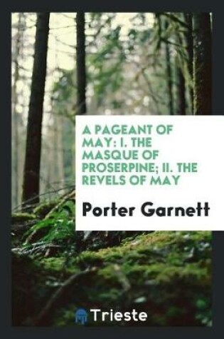 Cover of A Pageant of May