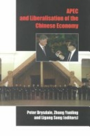 Cover of Apec and Liberalisation of the Chinese Economy