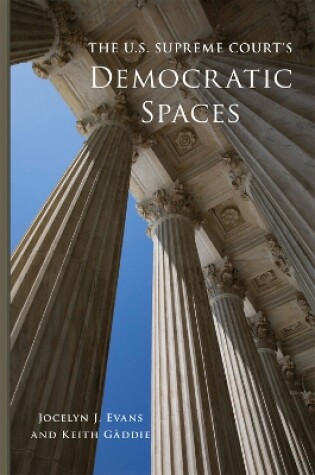 Cover of The U.S. Supreme Court's Democratic Spaces