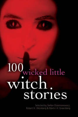 Book cover for 100 WICKED LITTLE WITCH STORIES