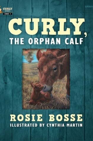Cover of Curly, the Orphan Calf
