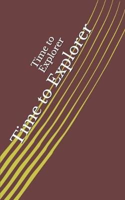 Book cover for Time to Explorer