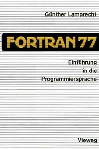 Cover of Einführung in die Programmiersprache FORTRAN 77