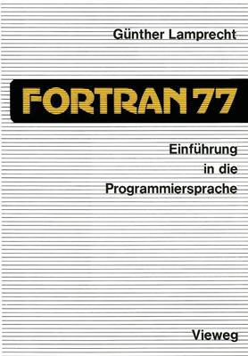 Book cover for Einführung in die Programmiersprache FORTRAN 77