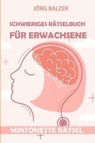 Cover of Schwieriges Rätselbuch für Erwachsene