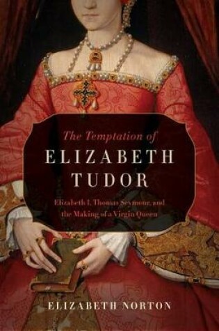 Cover of The Temptation of Elizabeth Tudor