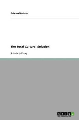 Cover of The Total Cultural Solution