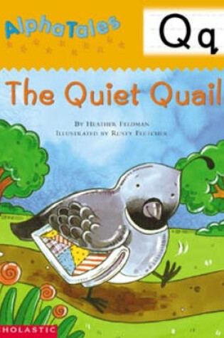 Cover of Alphatales (Letter Q: The Quiet Quail)