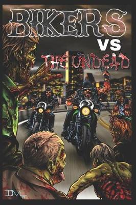 Book cover for Bikers Vs the Undead