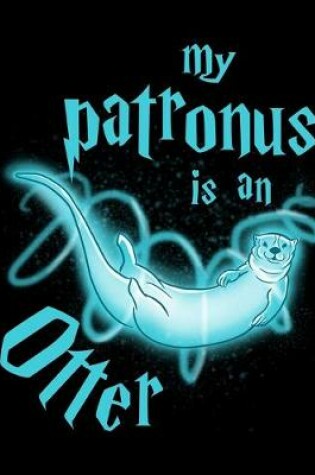 Cover of My Patronus Is An Otter