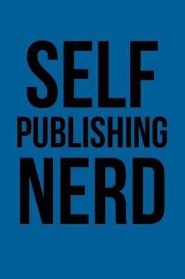 Book cover for Self Publishing Nerd