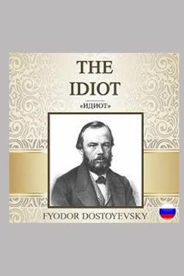 Book cover for The Idiot (Annotated)