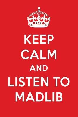 Cover of Keep Calm and Listen to Madlib