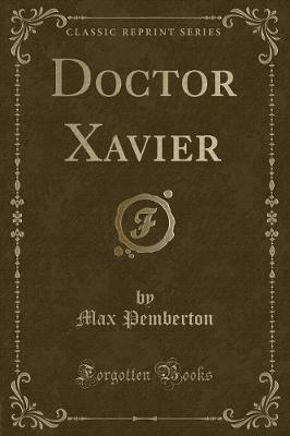 Book cover for Doctor Xavier (Classic Reprint)