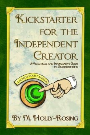 Cover of Kickstarter for the Independent Creator - Second Edition