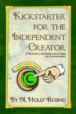 Book cover for Kickstarter for the Independent Creator - Second Edition