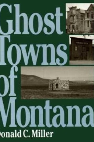 Cover of Ghost Towns of Montana