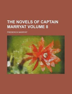 Book cover for The Novels of Captain Marryat Volume 8