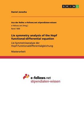 Book cover for Lie symmetry analysis of the Hopf functional-differential equation