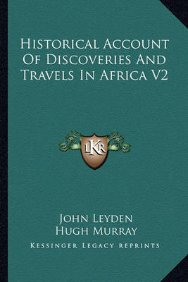 Book cover for Historical Account of Discoveries and Travels in Africa V2